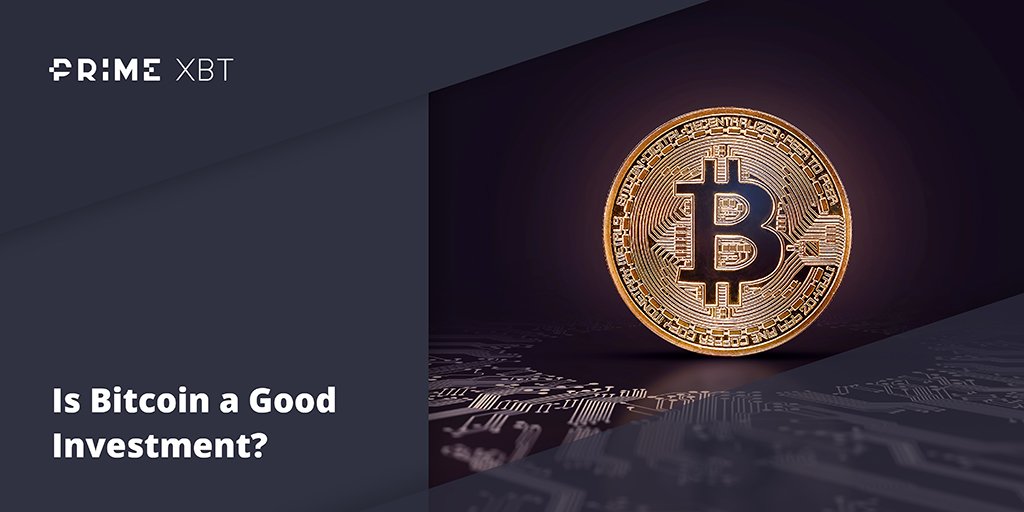 Is Bitcoin A Good Investment? Is Bitcoin A Good Investment? - blog primexbt bitcoin 9 09