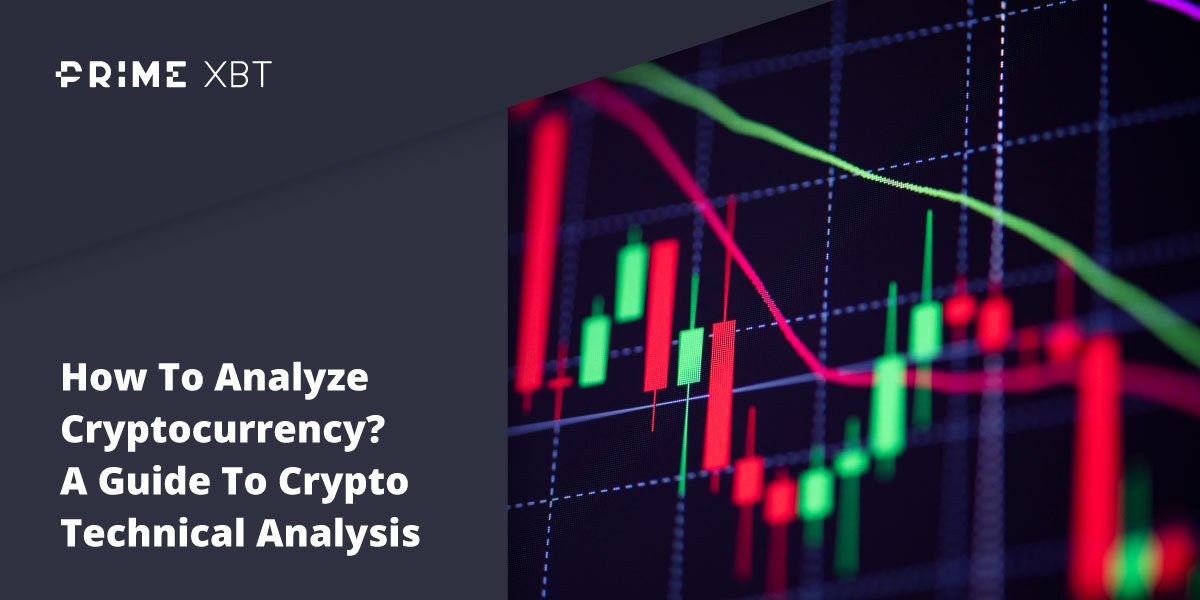 How To Analyze Cryptocurrency? A Guide To Crypto Technical Analysis How To Analyze Cryptocurrency? A Guide To Crypto Technical Analysis - primexbt blog analyze 1